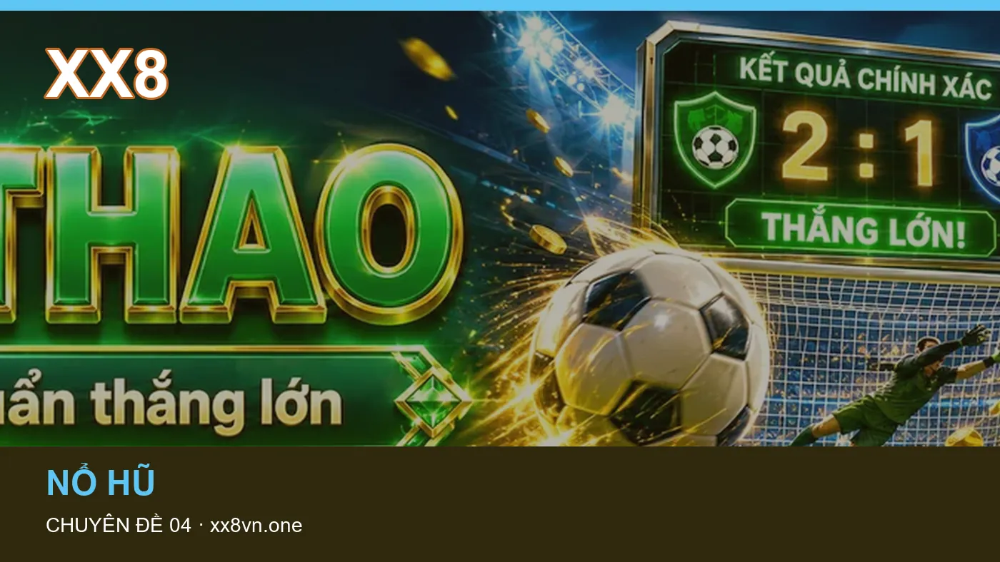 Danh sách kiểm tra thông tin Bắn cá dành cho người đọc XX8 | xx8vn.one
